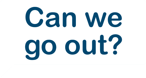 Can we go out speech bubble